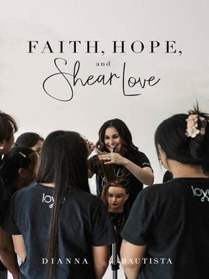 cover image of Faith, Hope, and Shear Love